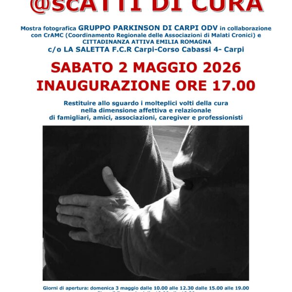 scAtti di cura: mostra fotografica del Gruppo Parkinson di Carpi