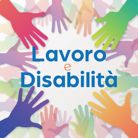 LAVORO E DISABILITA’, Venerdi 22 maggio ore 8.30 – 18.00 presso la Fondazione Universitaria Marco Biagi